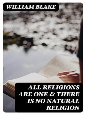cover image of All Religions Are One & There Is No Natural Religion